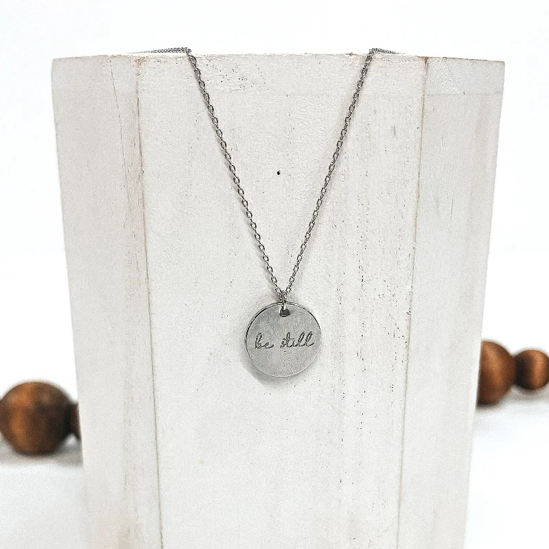 silver-plated necklaces for women-Silver Tone Necklace with Be Still Pendant